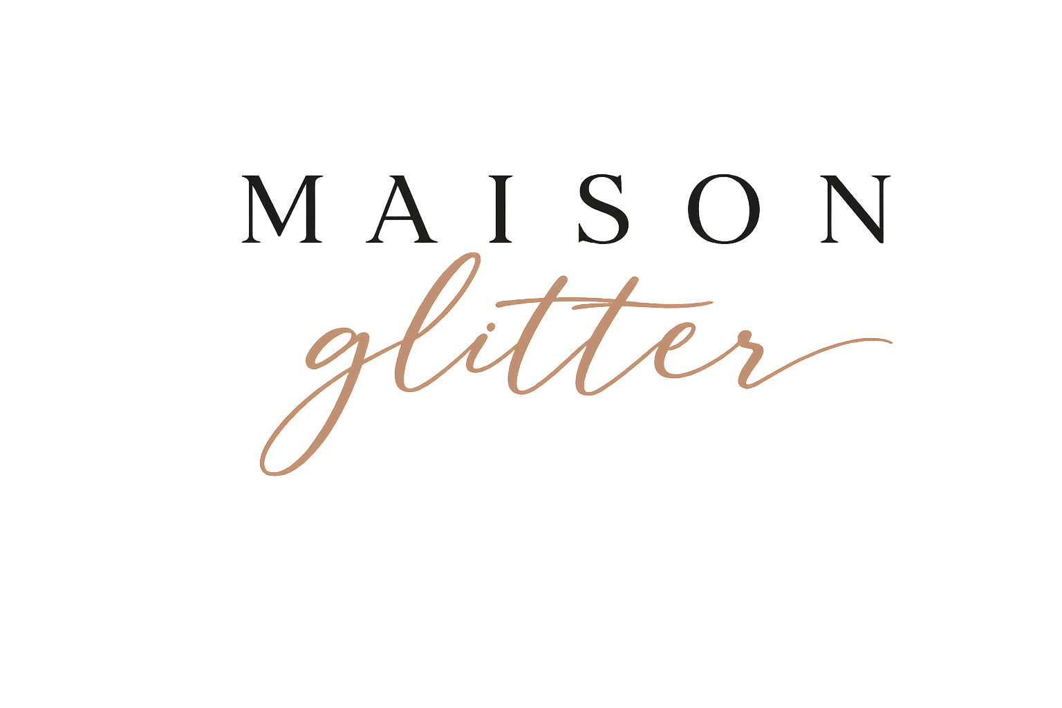 Maison Glitter